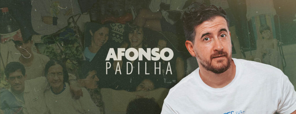 Afonso Padilha Como nossos Pais
